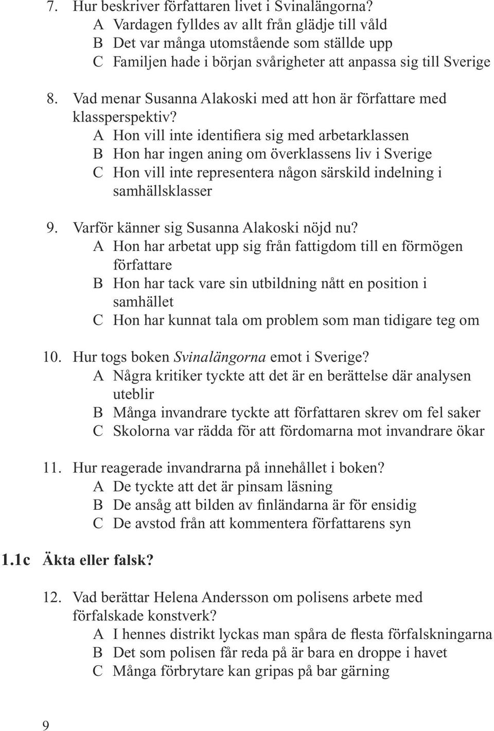 Vad menar Susanna Alakoski med att hon är författare med klassperspektiv?