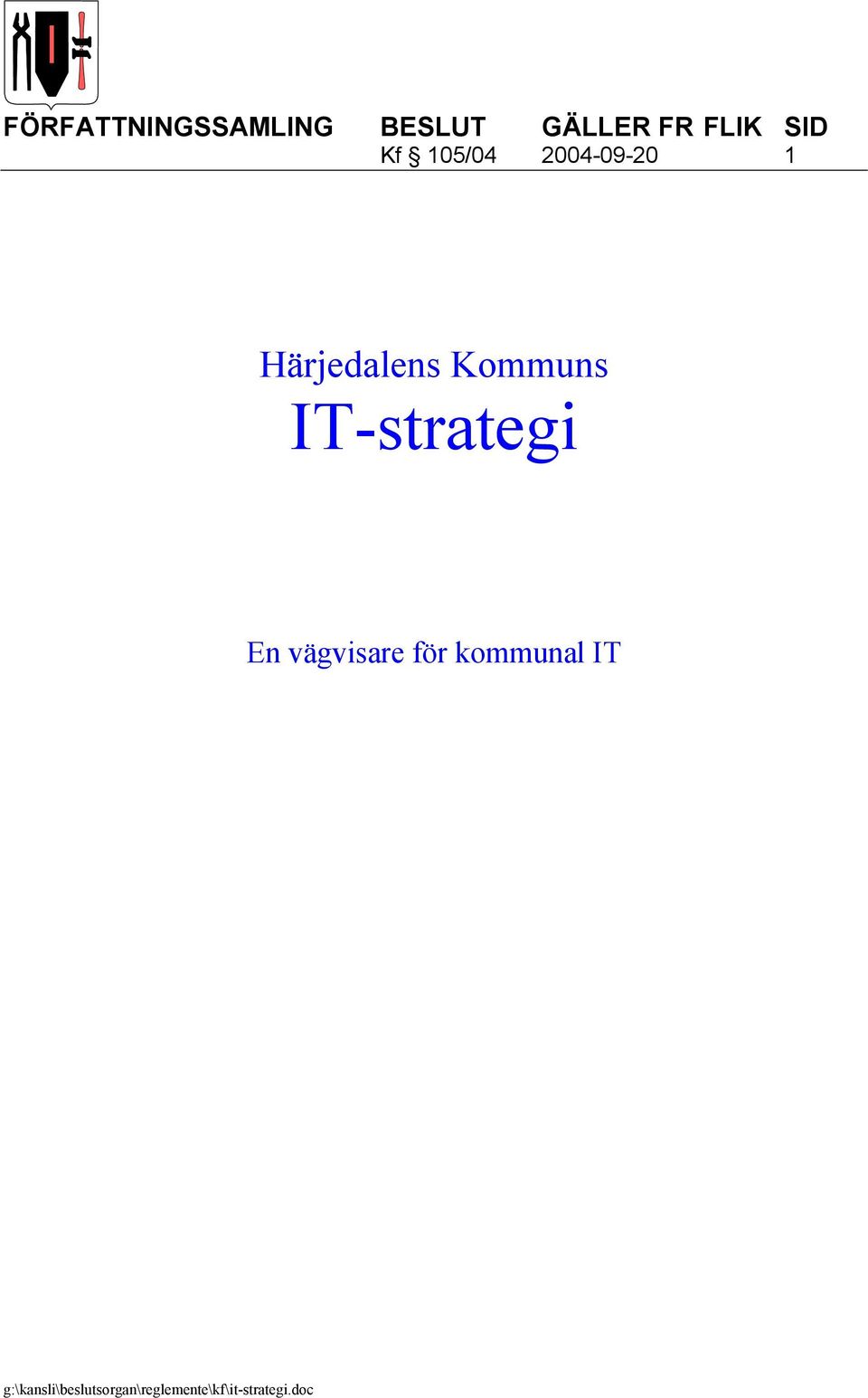 2004-09-20 1 Härjedalens Kommuns