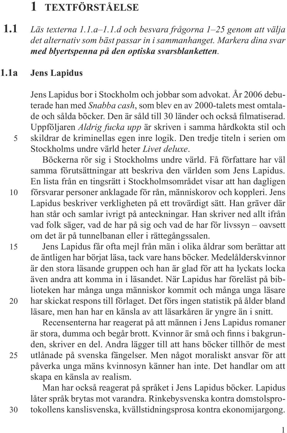 År 2006 debuterade han med Snabba cash, som blev en av 2000-talets mest omtalade och sålda böcker. Den är såld till 30 länder och också filmatiserad.