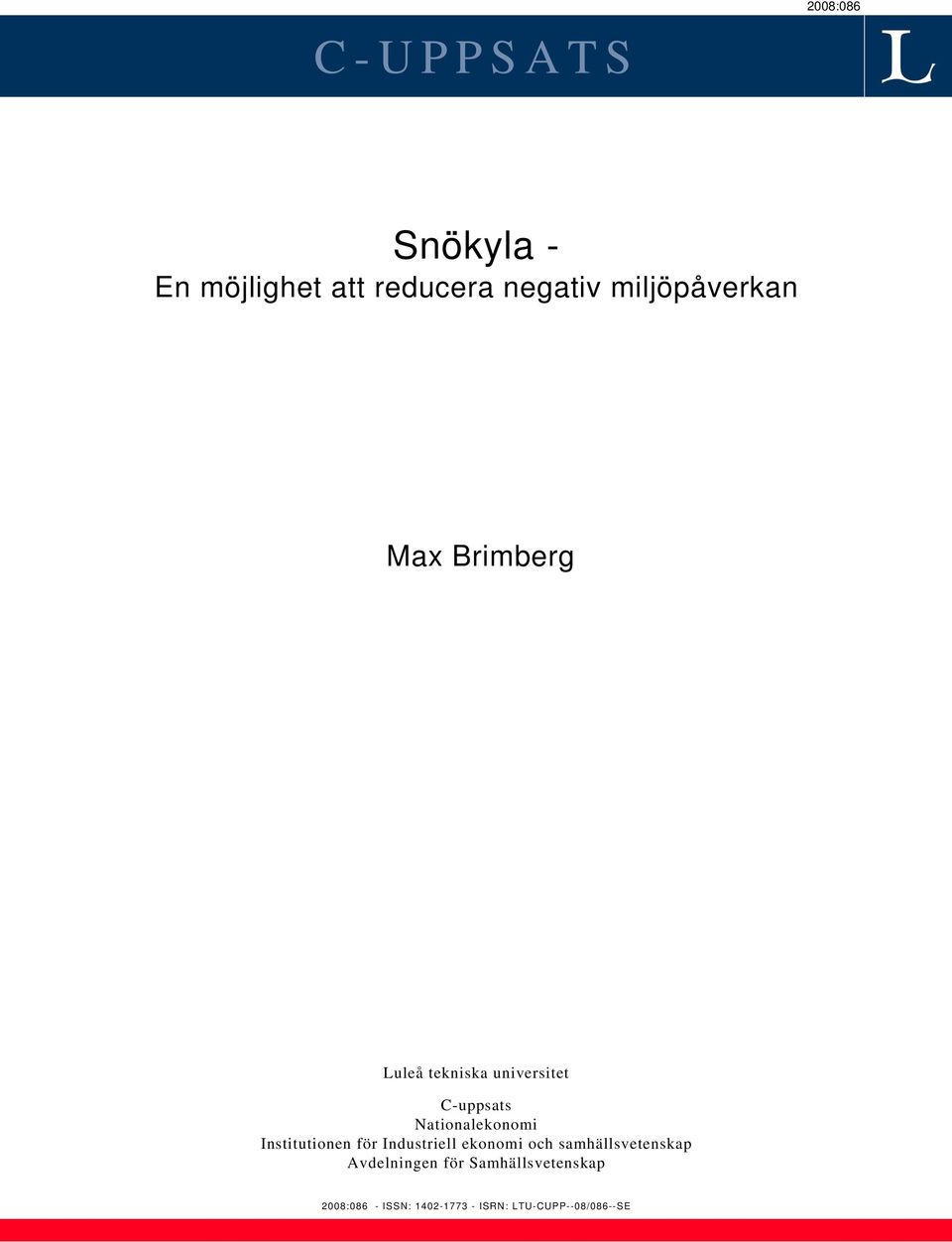 Nationalekonomi Institutionen för Industriell ekonomi och