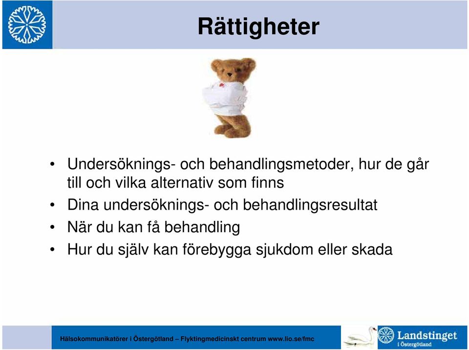 undersöknings- och behandlingsresultat När du kan få