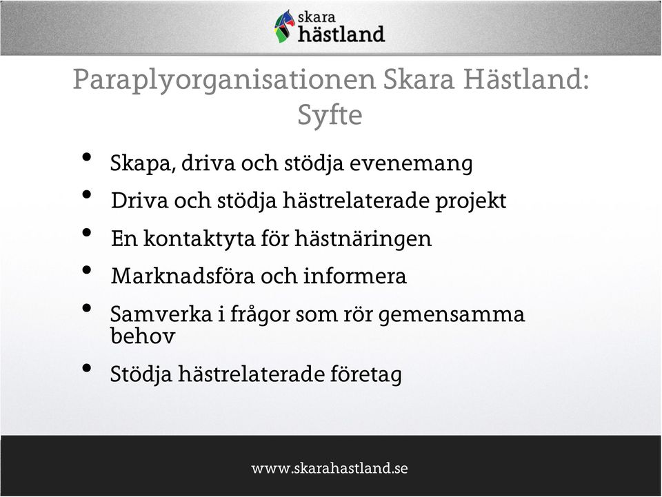 kontaktyta för hästnäringen Marknadsföra och informera