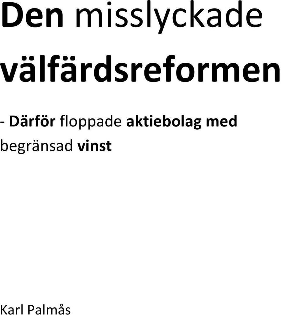 Därför floppade