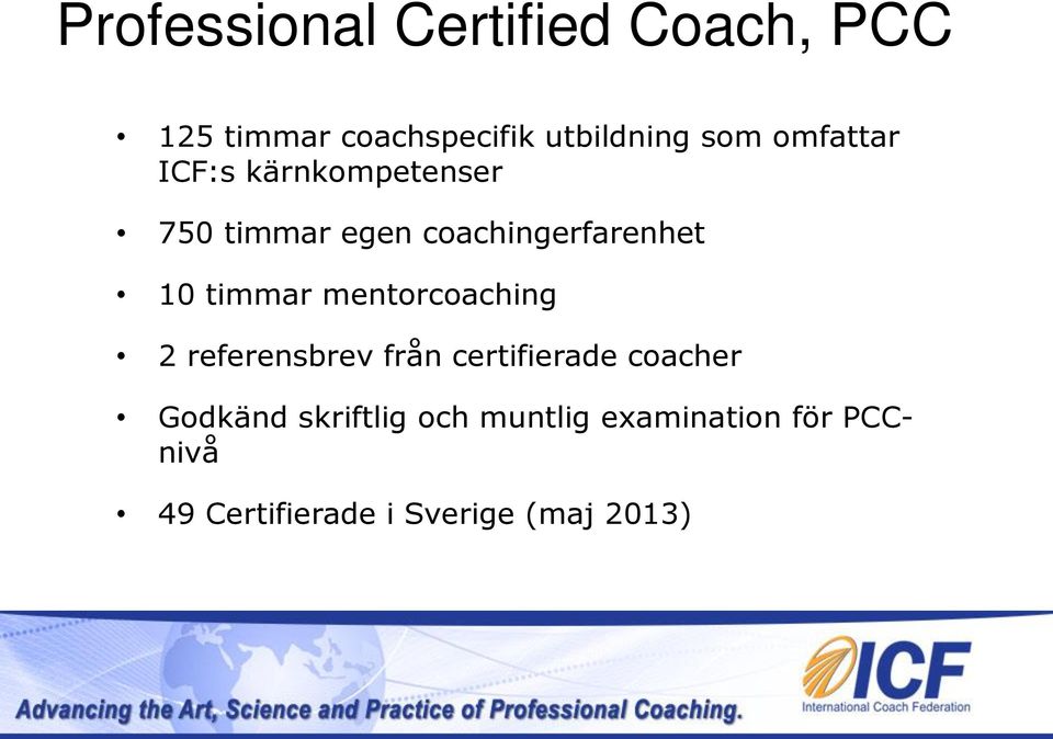 timmar mentorcoaching 2 referensbrev från certifierade coacher Godkänd