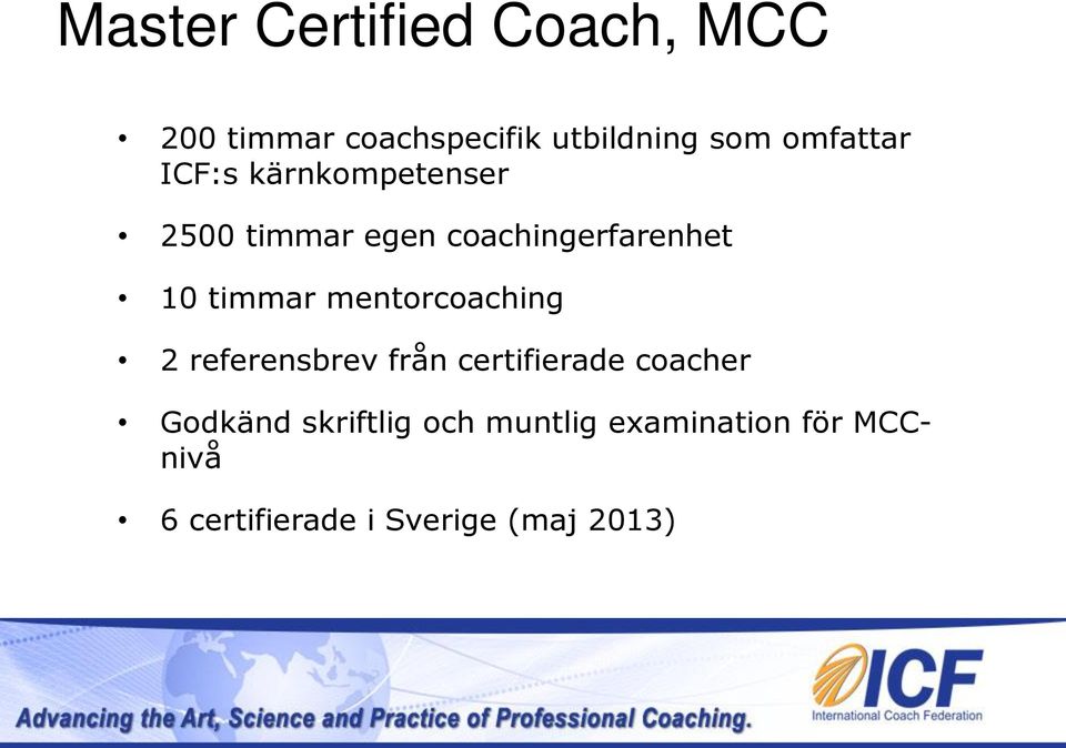 timmar mentorcoaching 2 referensbrev från certifierade coacher Godkänd