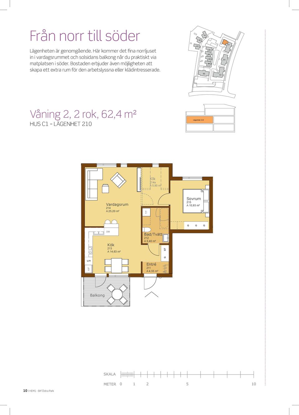 A,0 m²,0 m² T/T T/T A, m², m² A,0 m² HUS,0 m² A, m² LÄENHET, m² HUS LÄENHET Våning, RO,, m Våning, rok,, m A, m², m² /Hall /Hall A,08 m²,08 m² Lägenhet Lägenhet rån norr till söder.