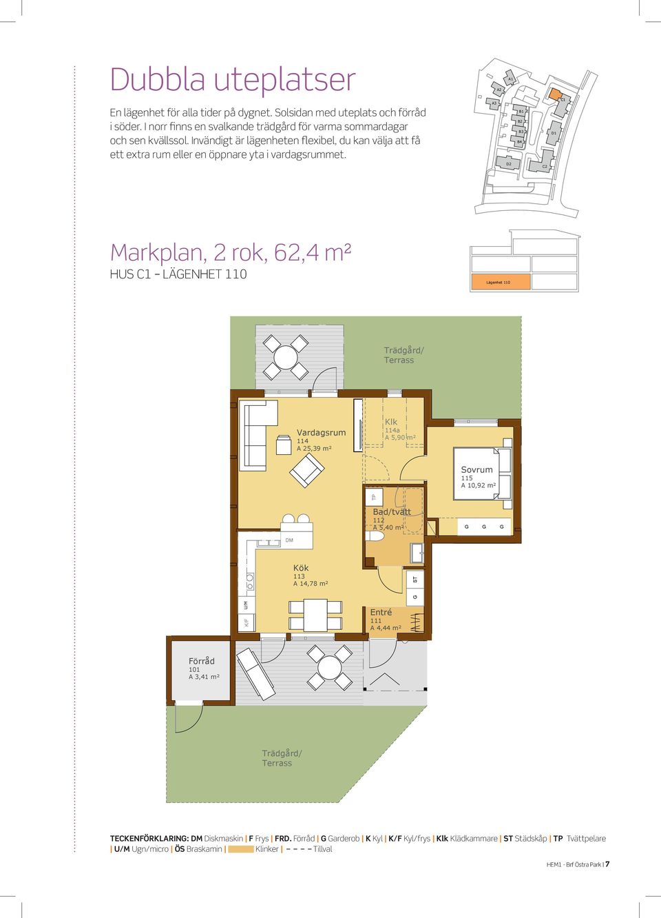 Markplan, RO,, m, m, m a HUS LÄENHET, m, m Markplan, rok,, m, m HUS LÄENHET, m A, m² A, m² a A,0 m² A,0 m² Bad/tvätt Bad/tvätt A,0 m² A,0 m² A, m² A, m², m, m A, m² a A,0 m² A, m² Lägenhet Lägenhet