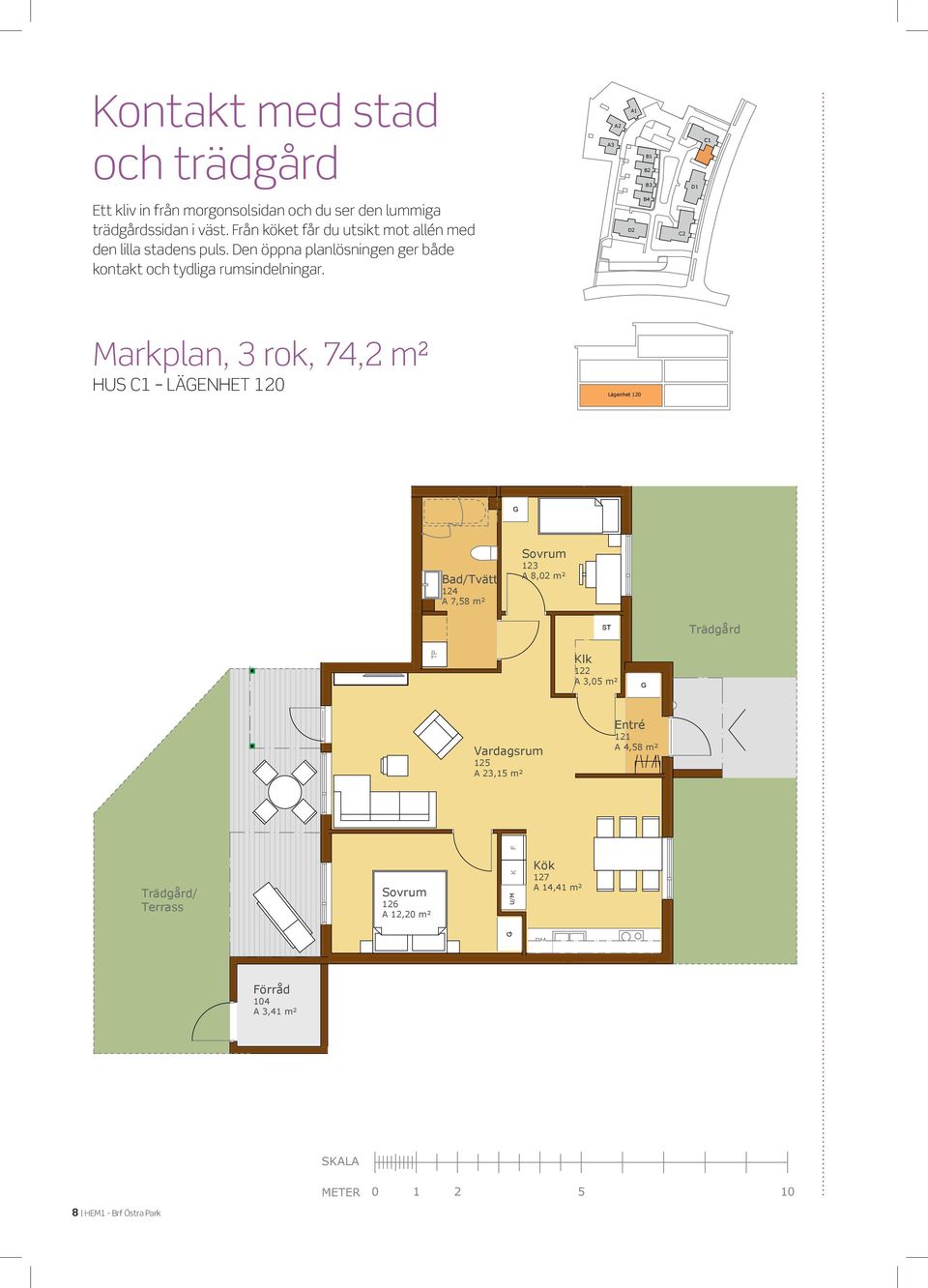 Den öppna planlösningen ger både kontakt och tyd, m TENI/ MILJÖRUM ontakt med Ett kliv in från mo trädgårdssidan i v med den lilla stad, m Den öppna planlö rumsindelningar.