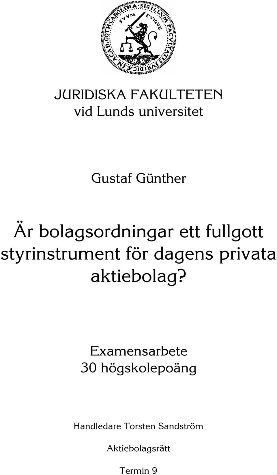 för dagens privata aktiebolag?