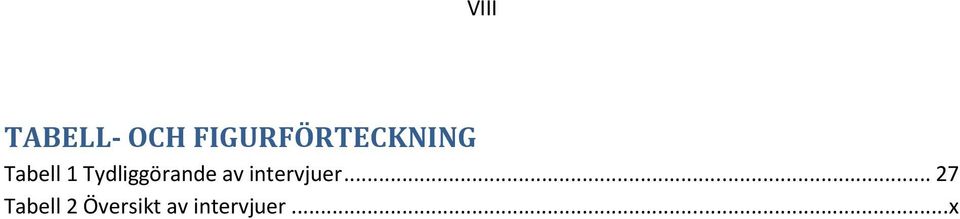 Tydliggörande av intervjuer.