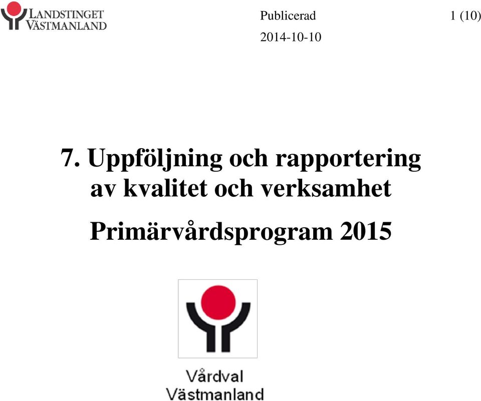 rapportering av