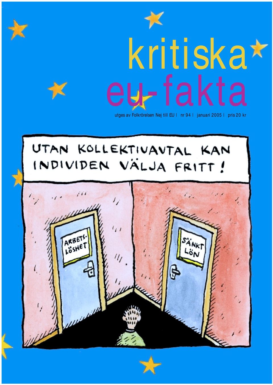 94 januari 2005 pris 20 kr