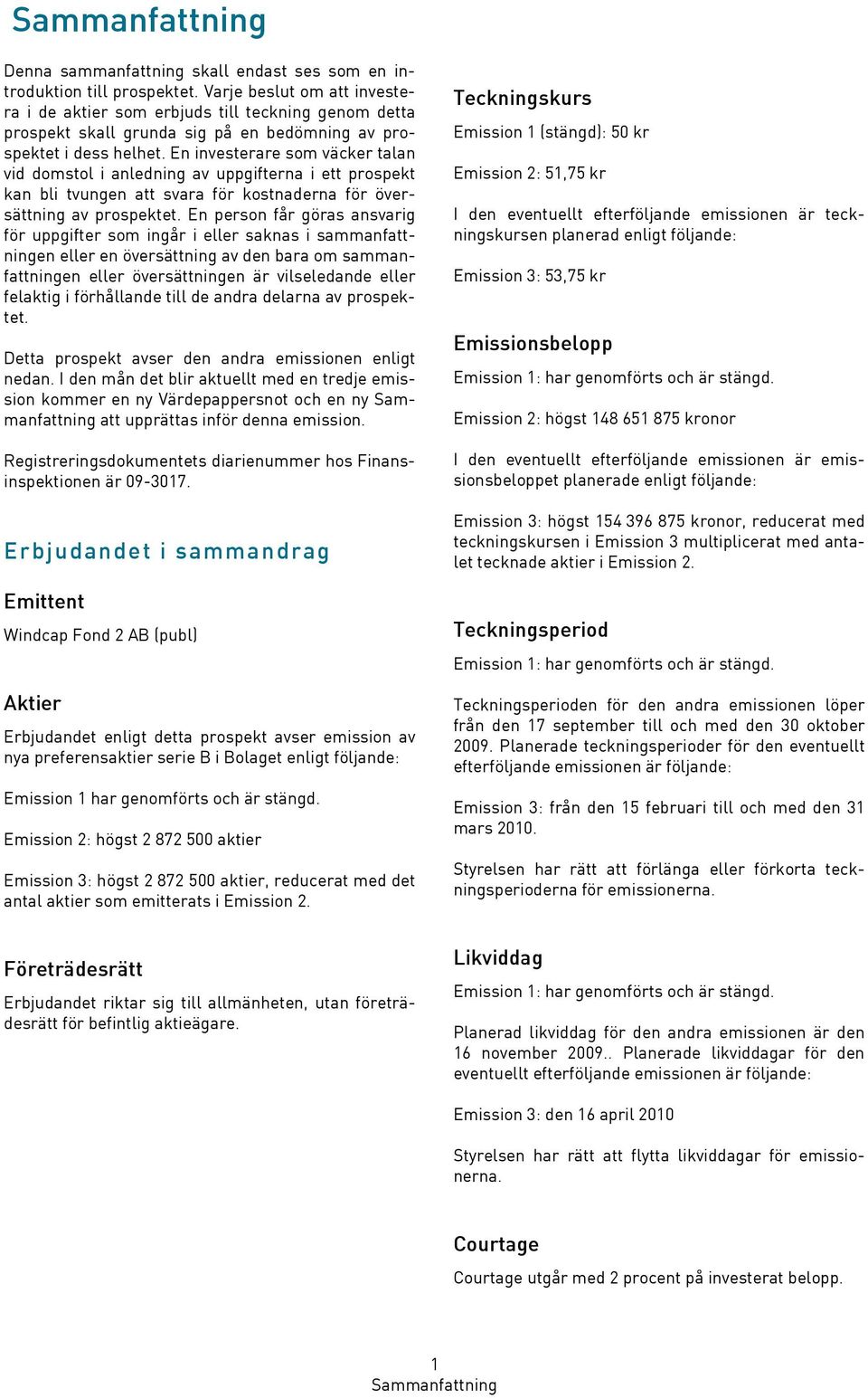 En investerare som väcker talan vid domstol i anledning av uppgifterna i ett prospekt kan bli tvungen att svara för kostnaderna för översättning av prospektet.