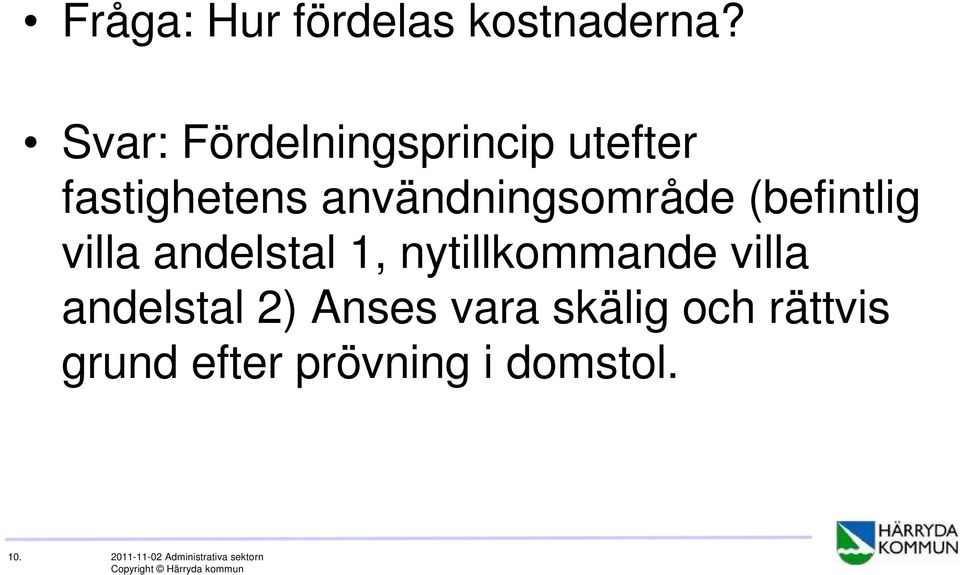 (befintlig villa andelstal 1, nytillkommande villa andelstal 2)