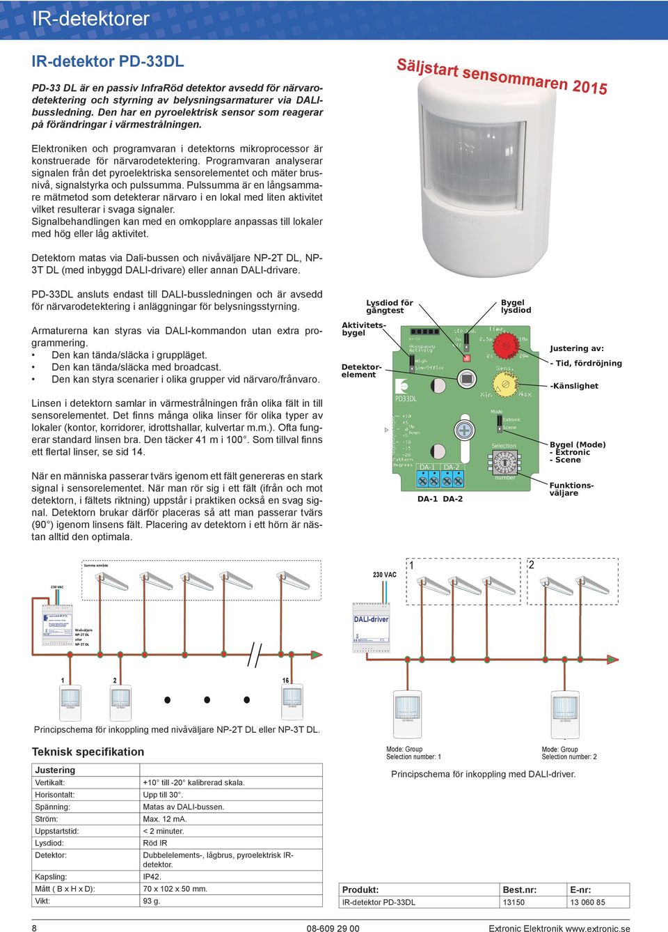 .. 0-120 minutes 1 2 3 4 5 6 7 8 9 10 11 12 13 14 15 16 17 18 19 20 21 22 23 24 25 Input supply:... 230 VAC Output supply (detector):.