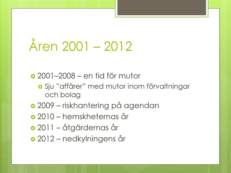 2009 riskhantering på agendan 2010