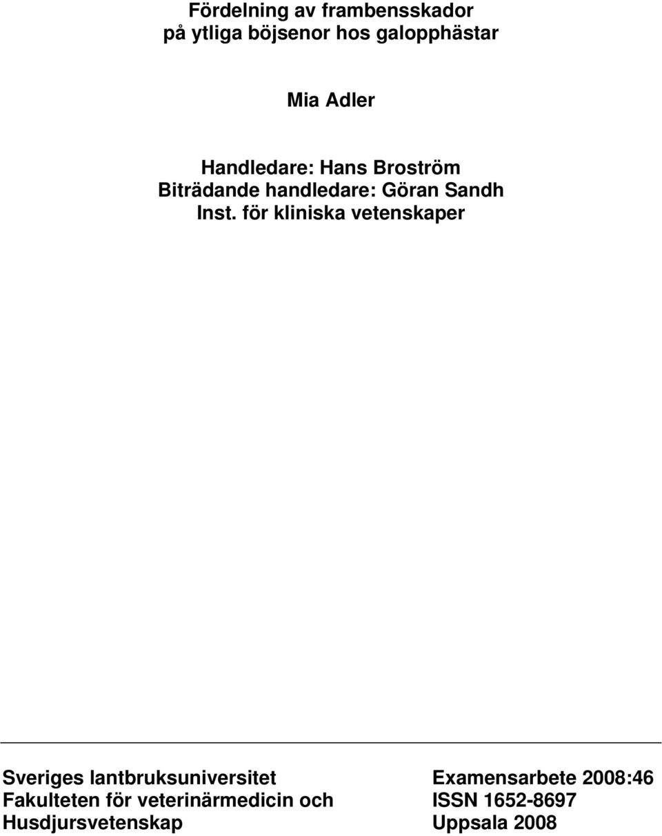 för kliniska vetenskaper Sveriges lantbruksuniversitet Examensarbete
