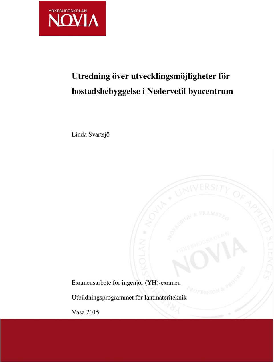 Svartsjö Examensarbete för ingenjör (YH)-examen