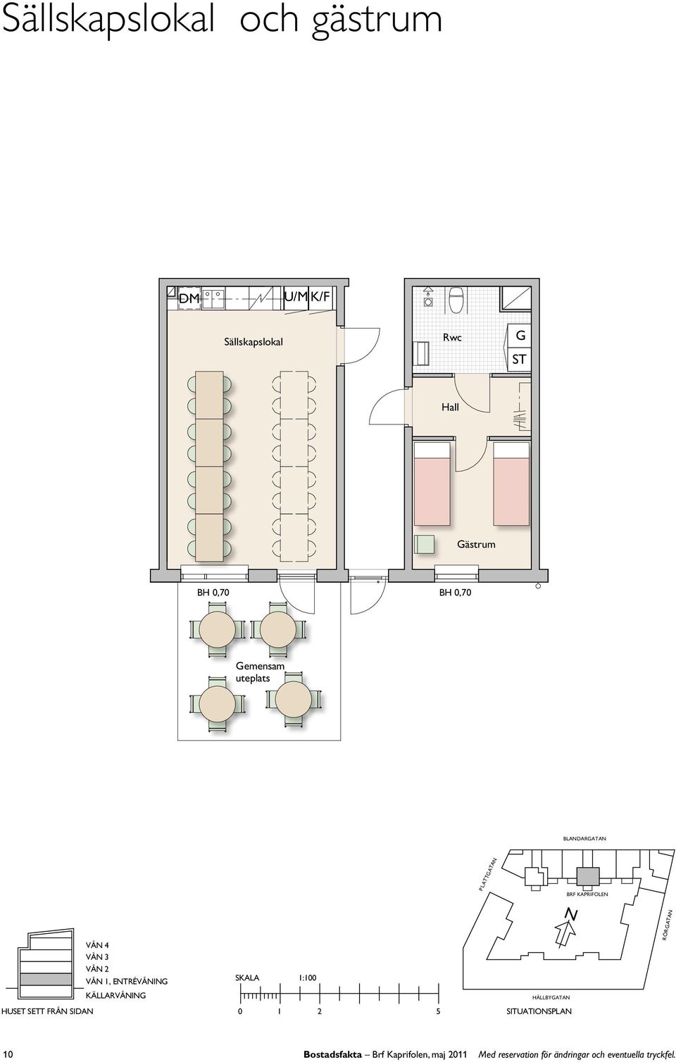 KÄARVÅI HÄBYATA HUSET SETT FRÅ SIDA SITUATIOSPA Bostadsfakta Brf