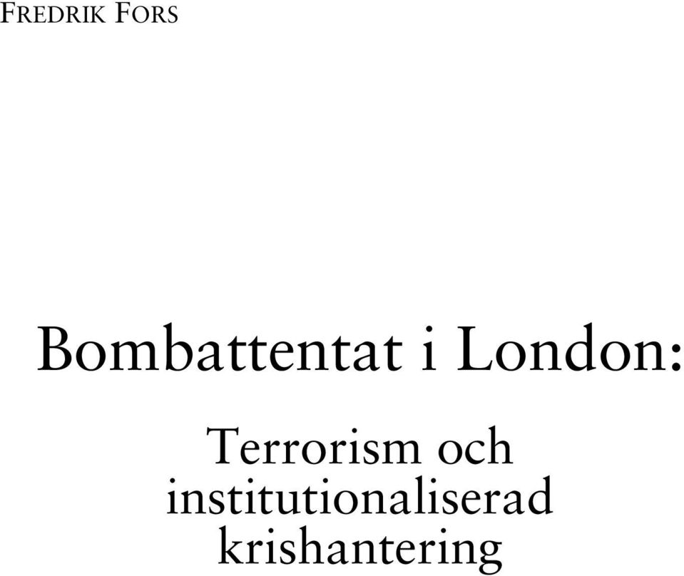 London: Terrorism