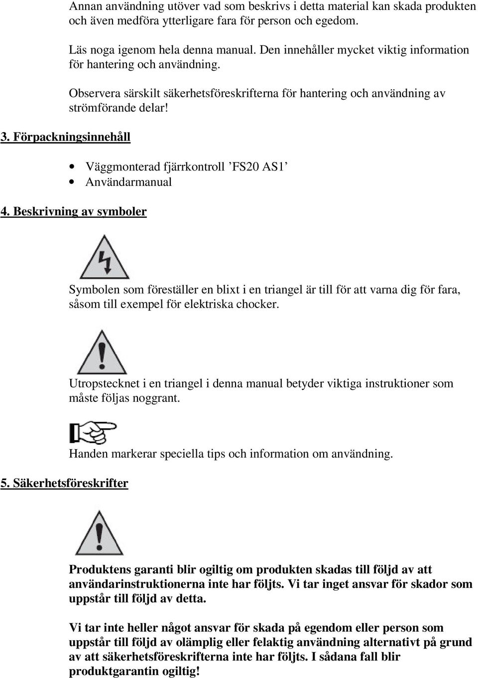 Väggmonterad fjärrkontroll FS20 AS1 Användarmanual 4.