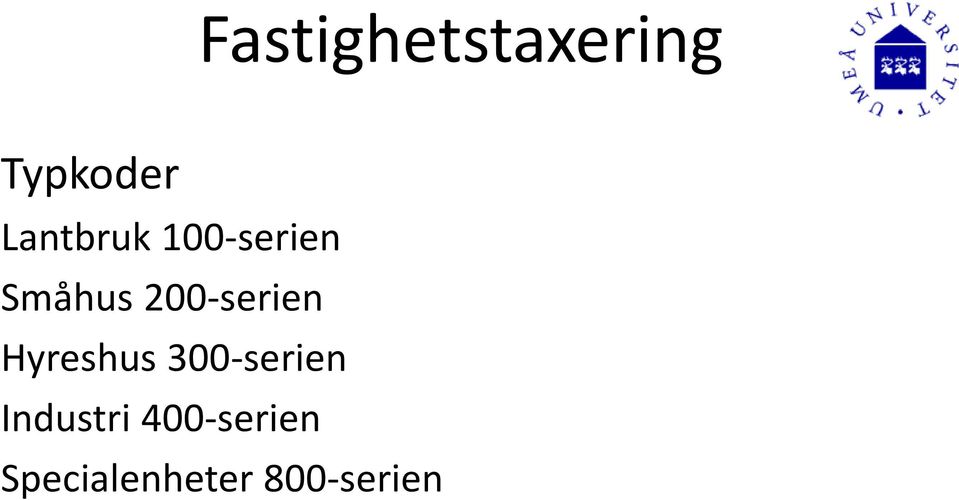 200-serien Hyreshus