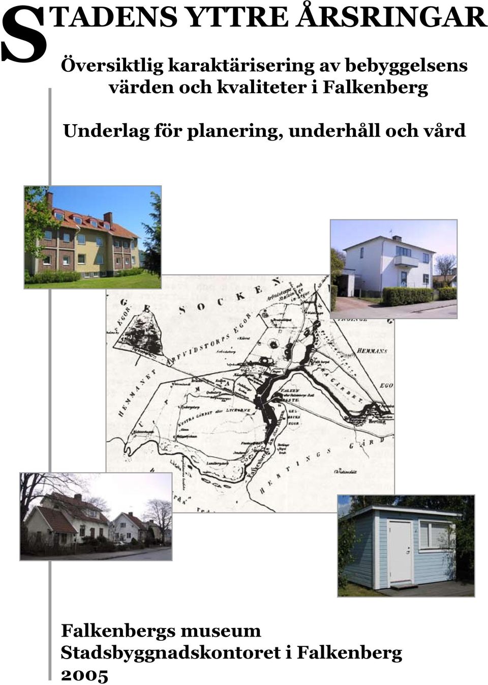 kvaliteter i Falkenberg Underlag för planering,