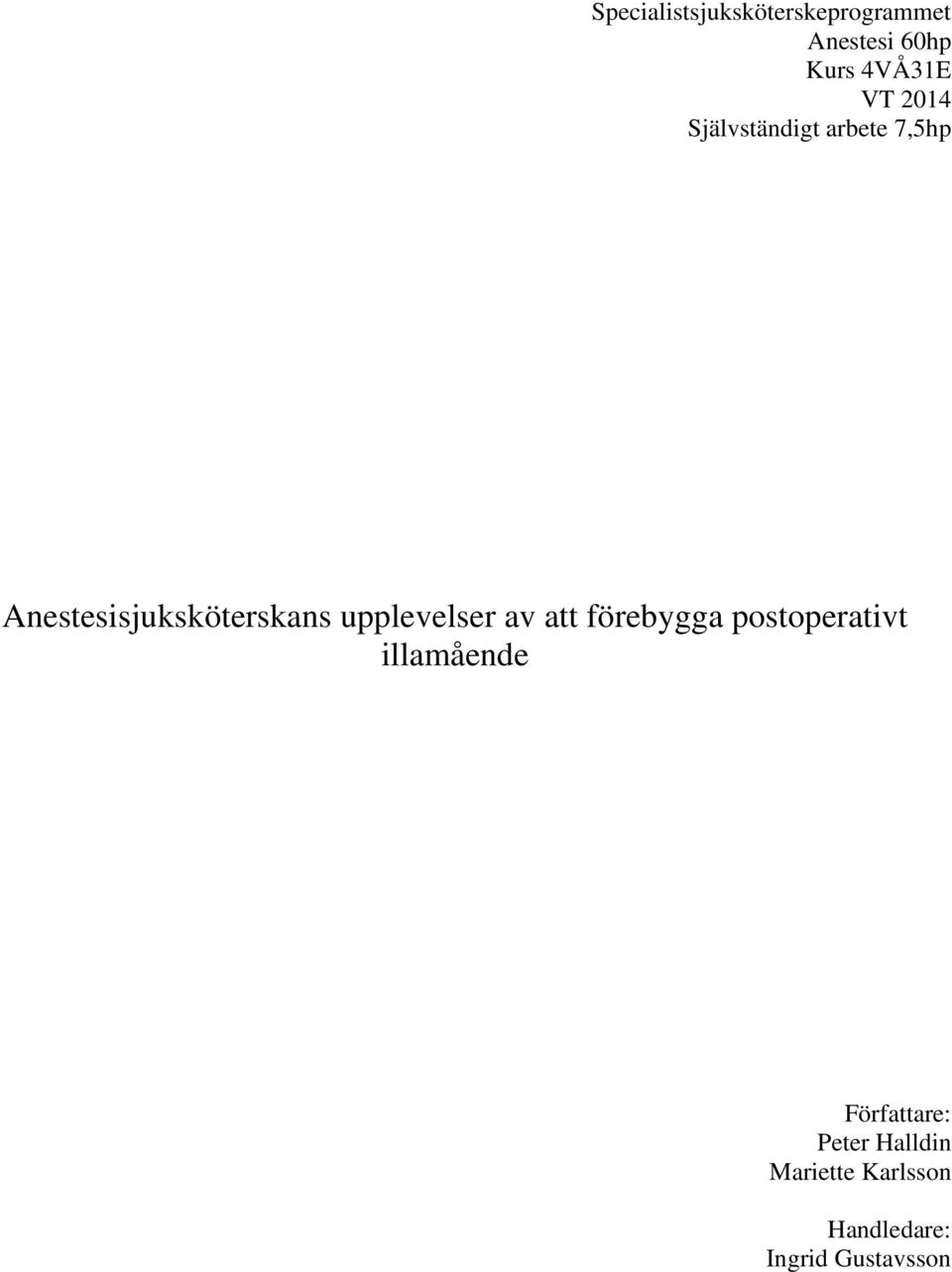 upplevelser av att förebygga postoperativt illamående