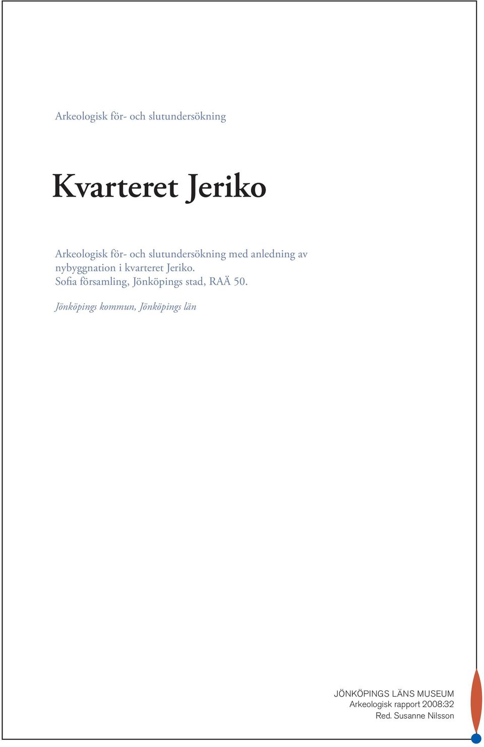 Sofia församling, Jönköpings stad, RAÄ 50.