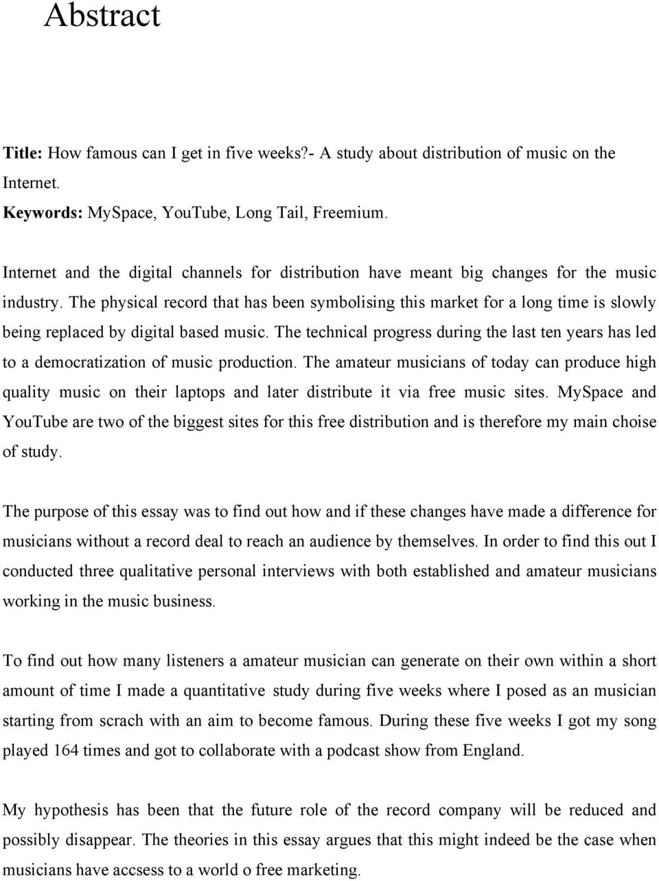 The physical record that has been symbolising this market for a long time is slowly being replaced by digital based music.