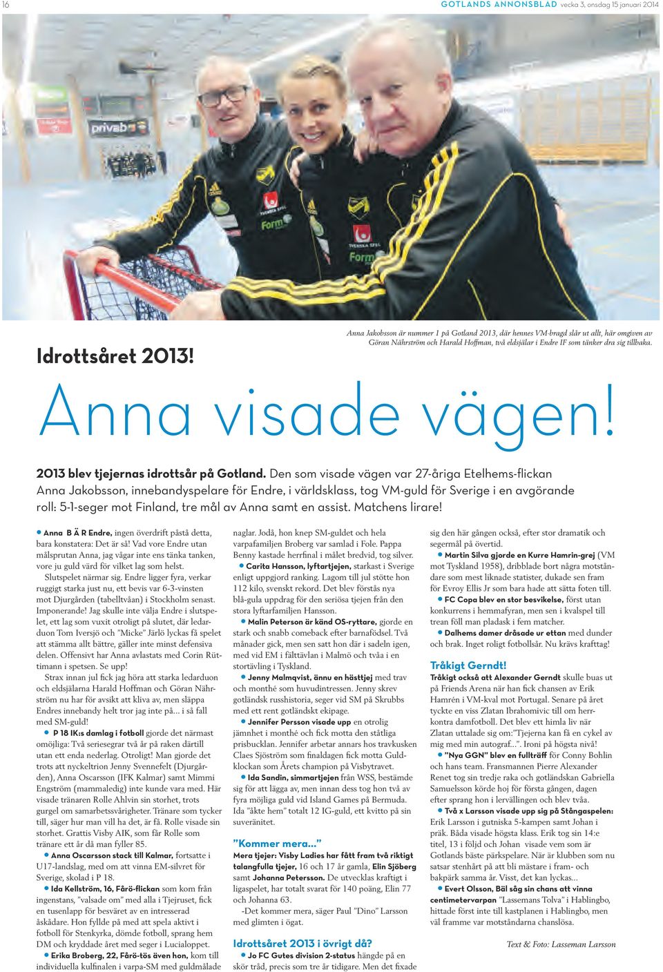 Anna visade vägen! 2013 blev tjejernas idrottsår på Gotland.