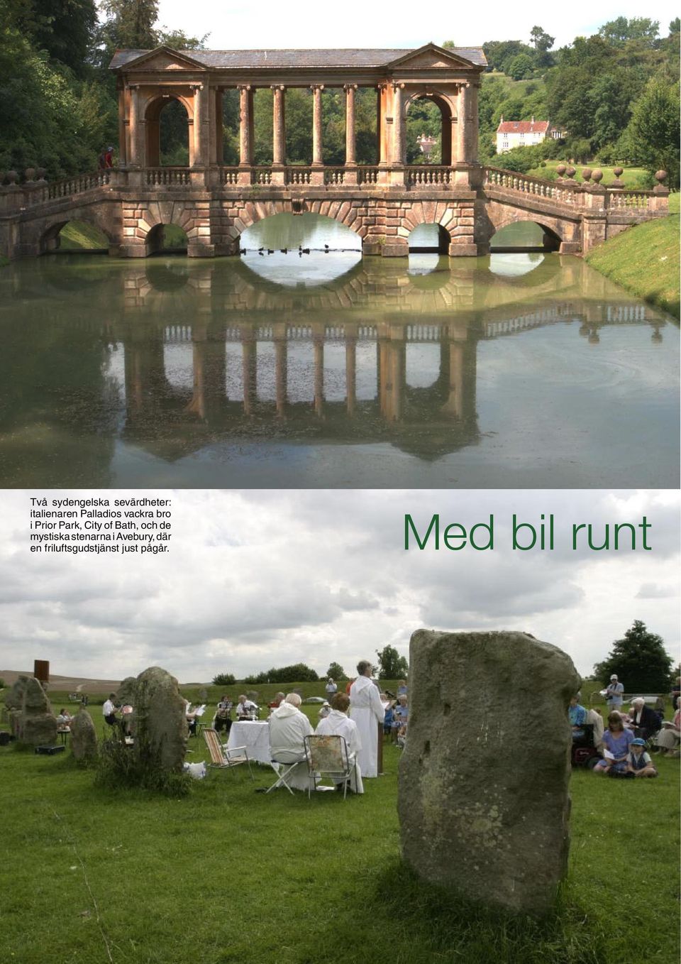 Bath, och de mystiska stenarna i Avebury,