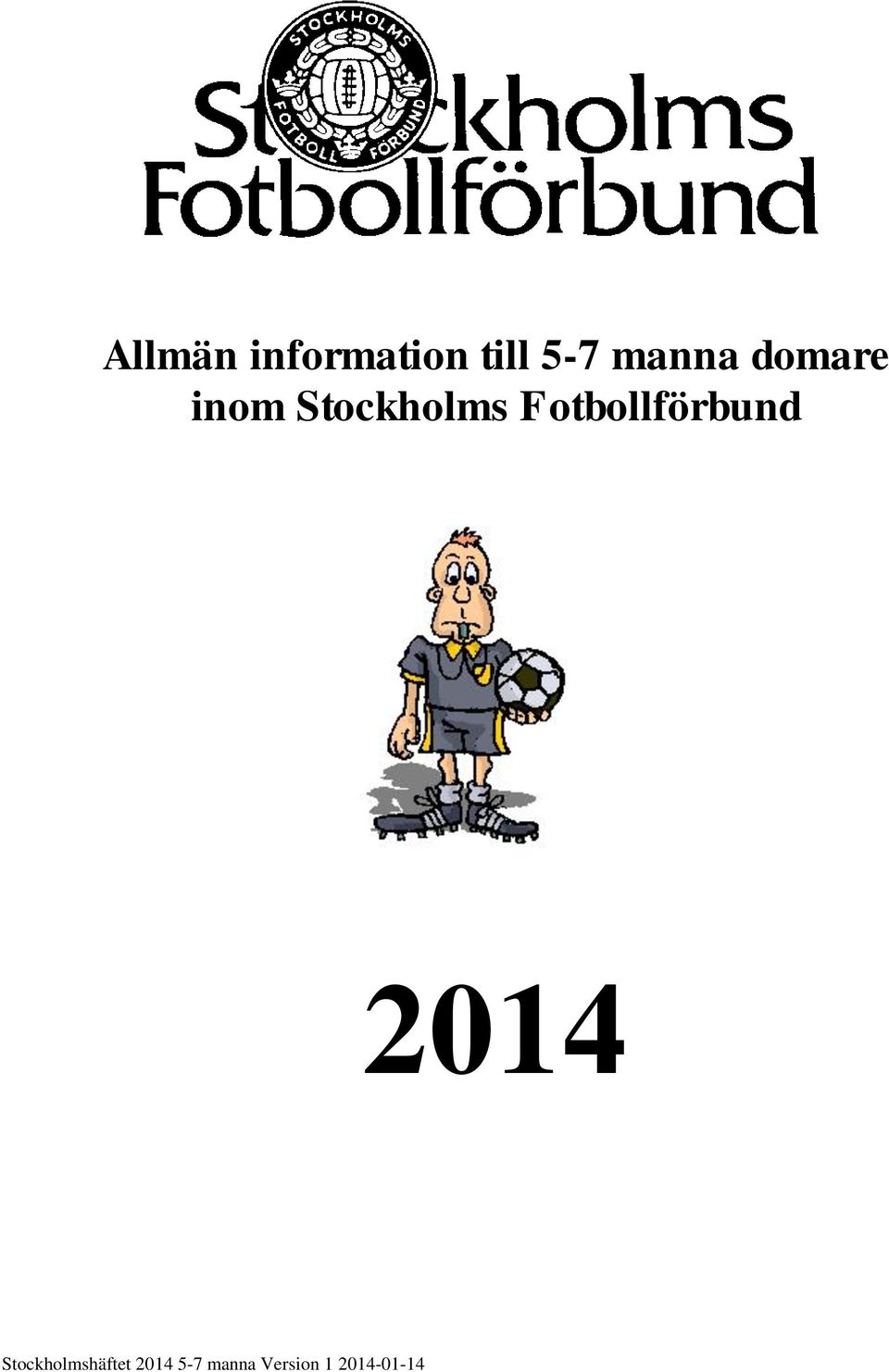 Fotbollförbund 2014