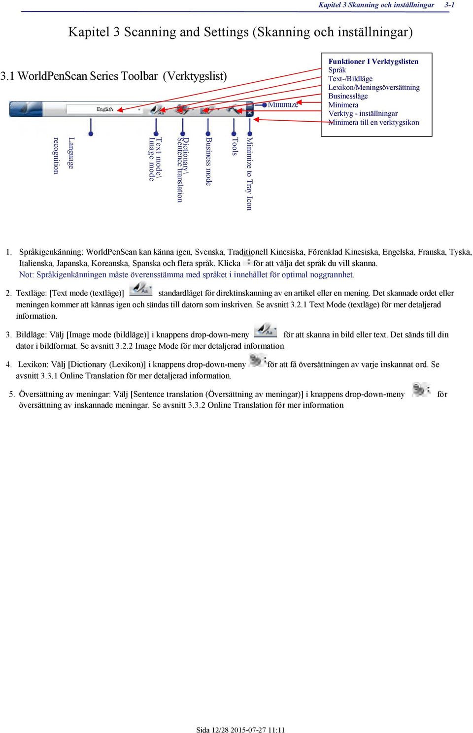 verktygsikon Minimize to Tray Icon Tools Business mode Dictionary\ Sentence translation Text mode\ Image mode Language recognition 1.