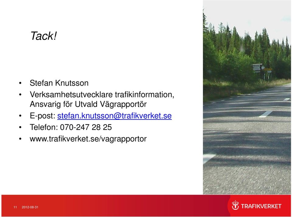 E-post: stefan.knutsson@trafikverket.