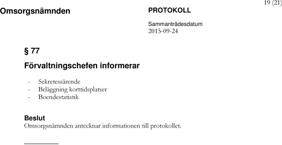 korttidsplatser - Boendestatistik