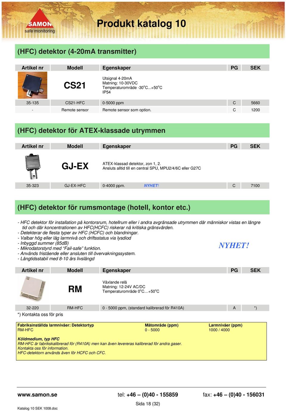 C 7100 (HFC) detektor för rumsmontage (hotell, kontor etc.