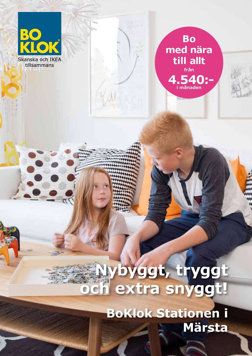 540:- i månaden Nybyggt,