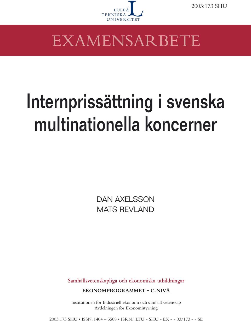 EKONOMPROGRAMMET C-NIVÅ Institutionen för Industriell ekonomi och samhällsvetenskap