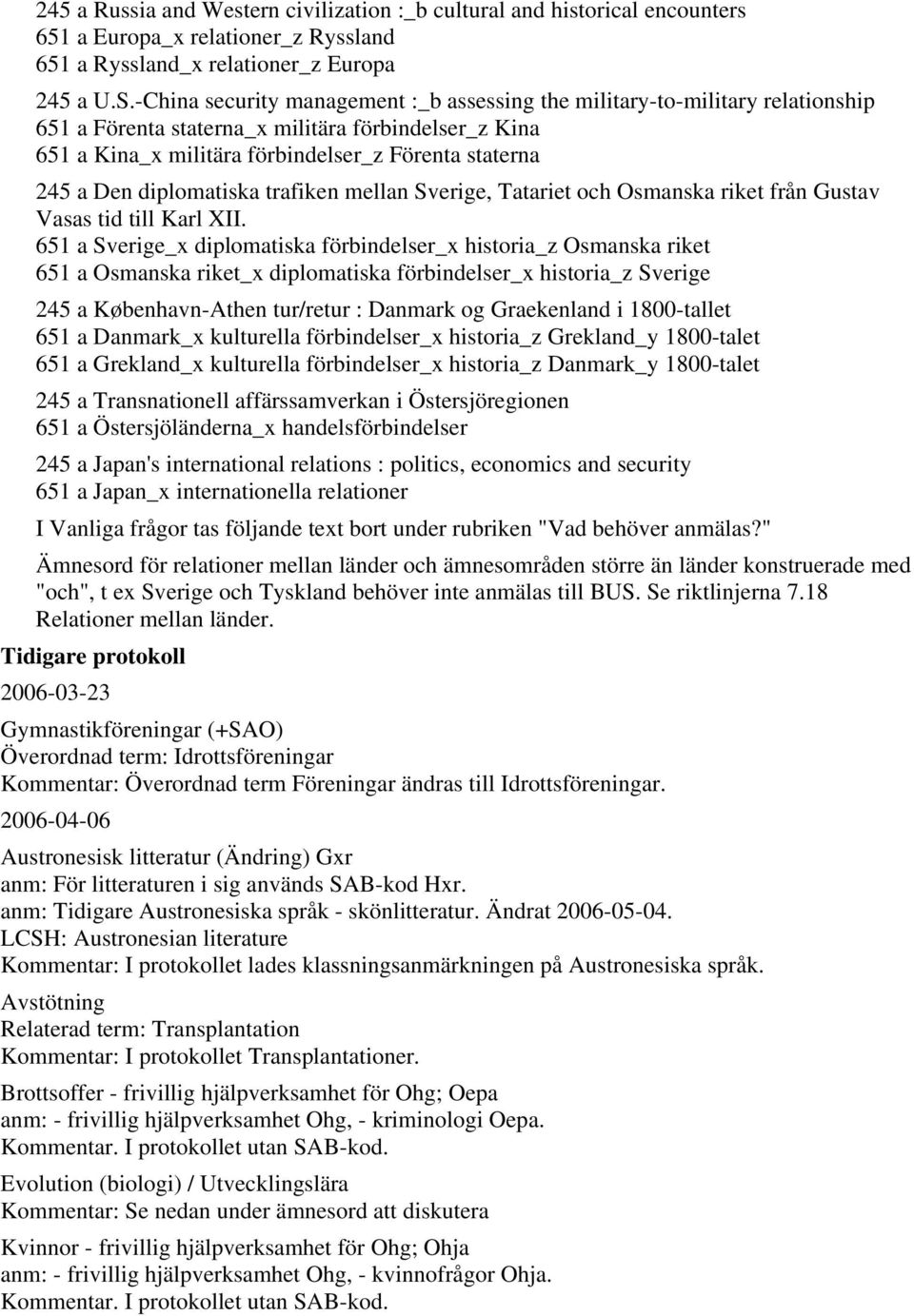 diplomatiska trafiken mellan Sverige, Tatariet och Osmanska riket från Gustav Vasas tid till Karl XII.