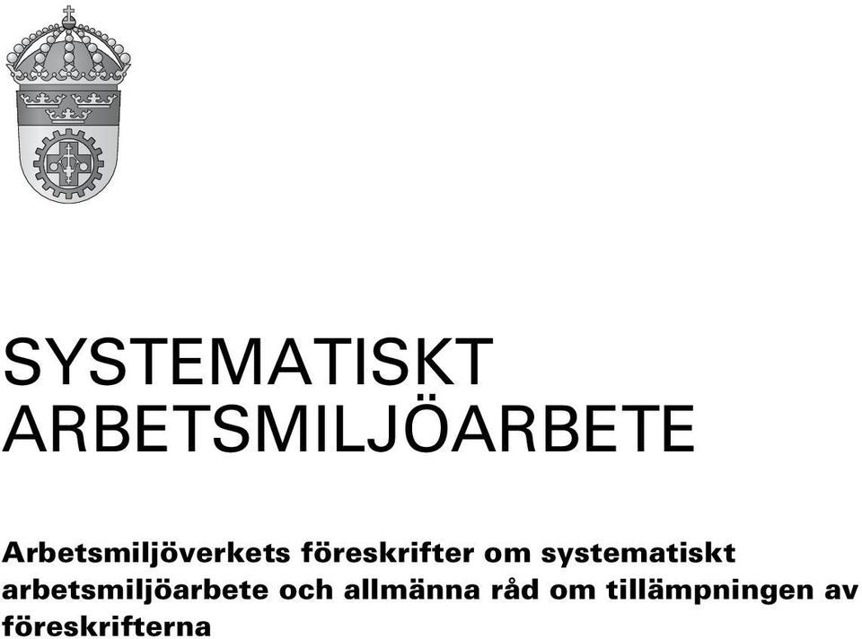 systematiskt arbetsmiljöarbete och