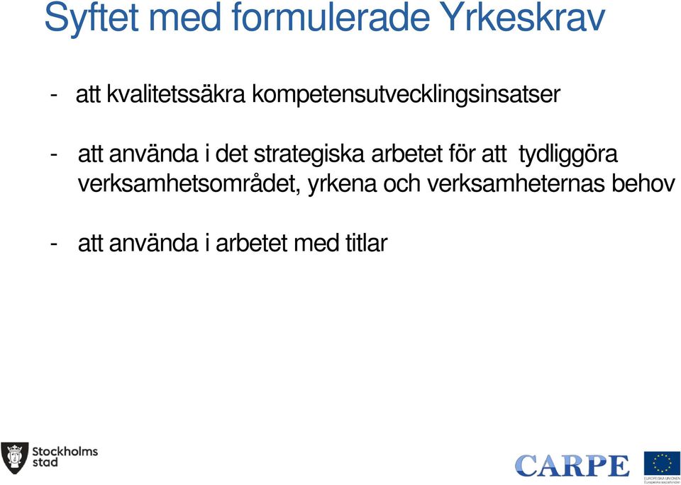 strategiska arbetet för att tydliggöra