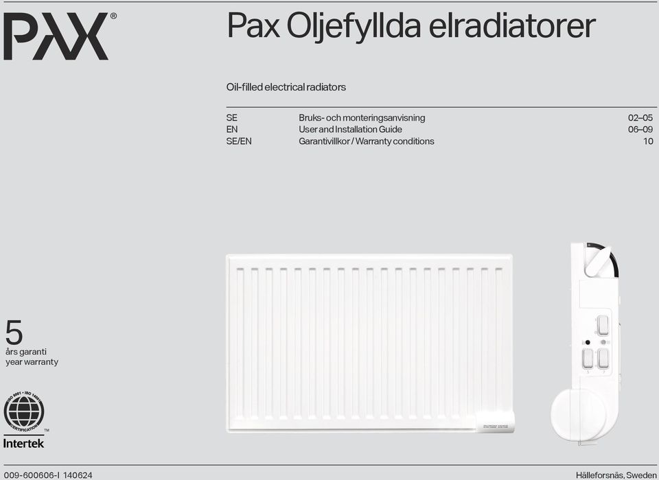 Installation Guide 06 09 Garantivillkor / Warranty conditions