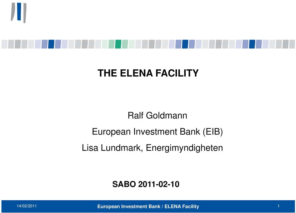 Bank (EIB) Lisa Lundmark,