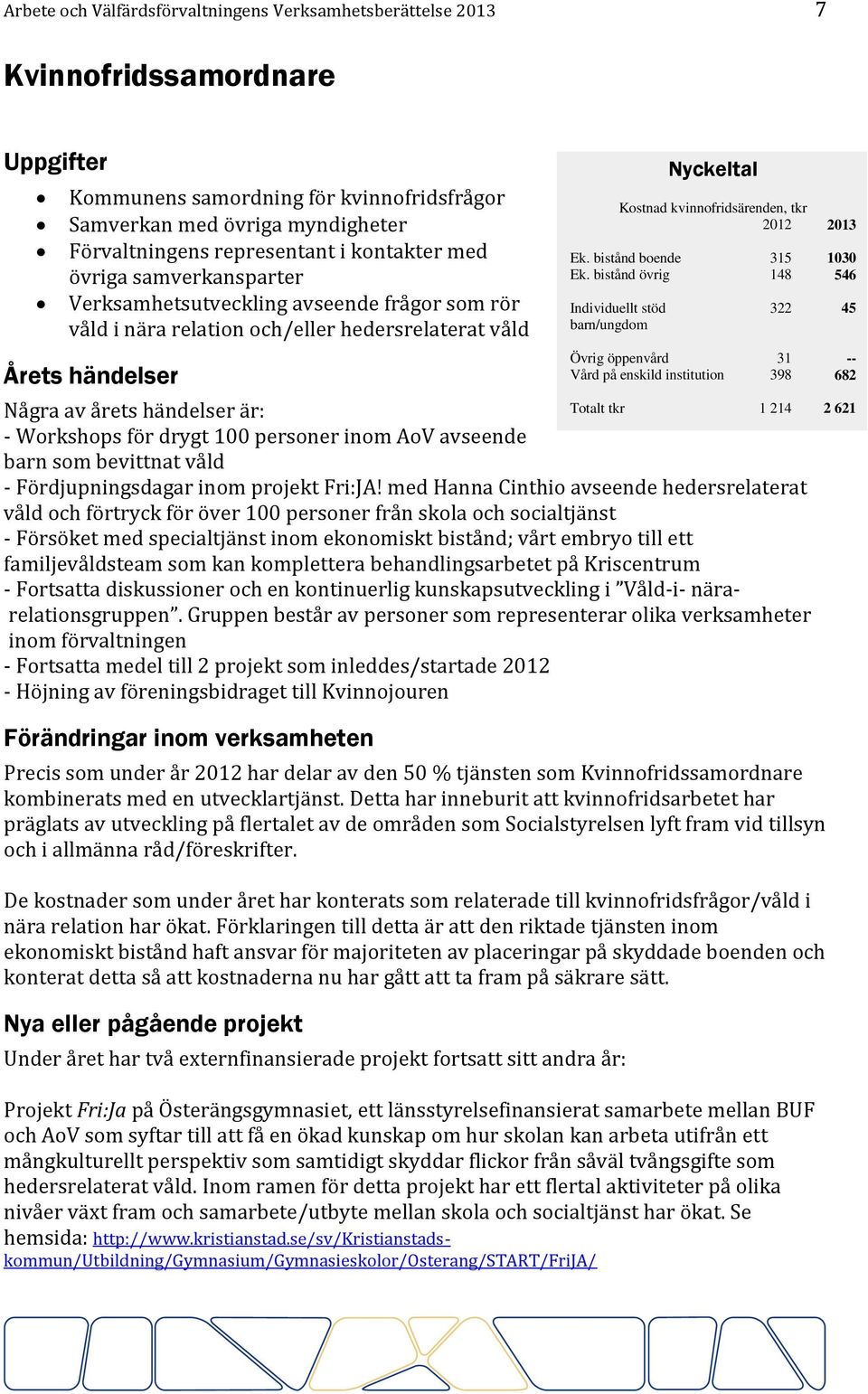 drygt 100 personer inom AoV avseende barn som bevittnat våld - Fördjupningsdagar inom projekt Fri:JA!