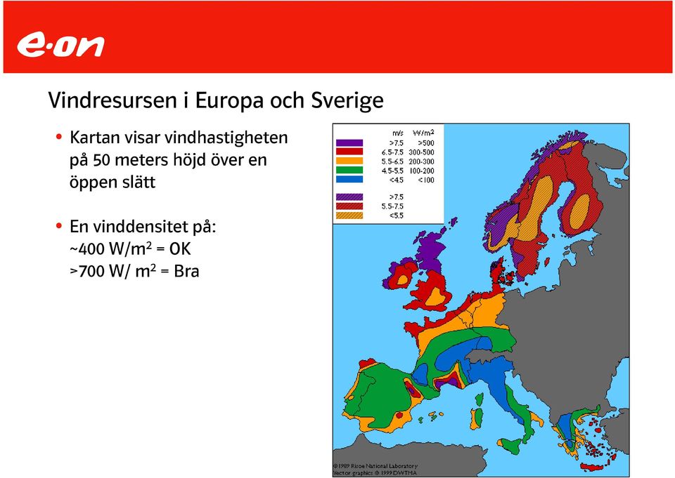 meters höjd över en öppen slätt En