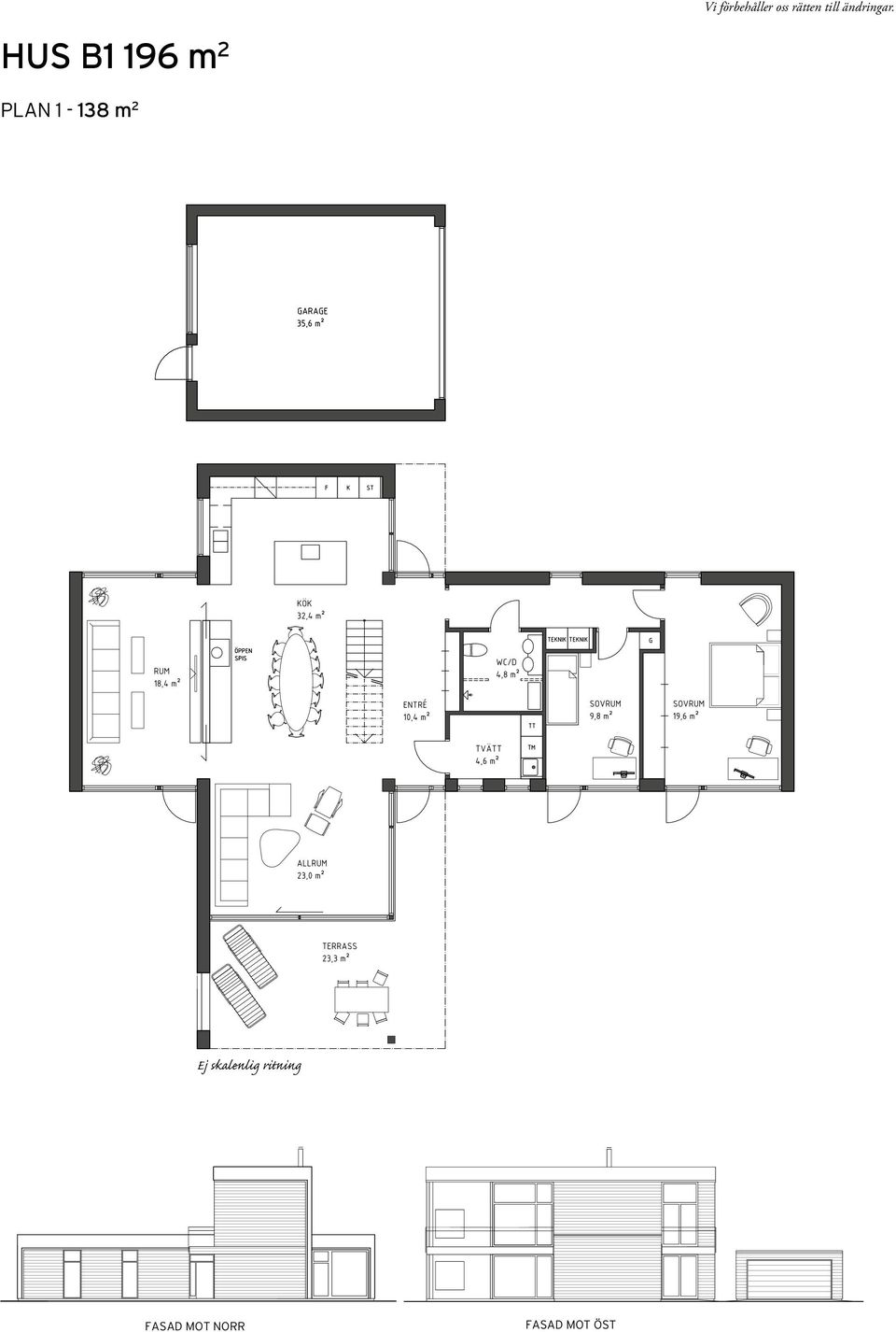 HUS B1 196 m 2 PLAN 1-138 m 2