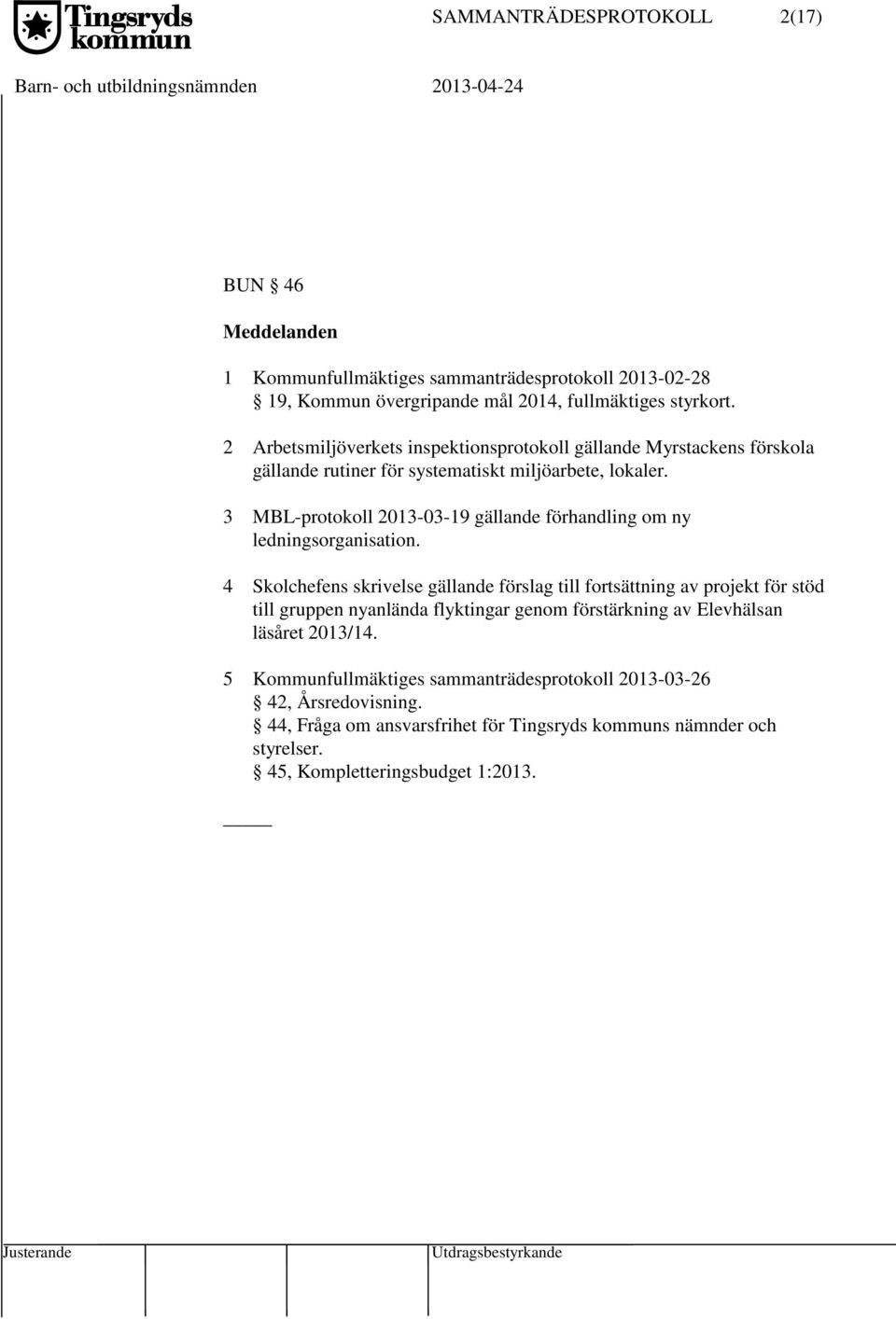 3 MBL-protokoll 2013-03-19 gällande förhandling om ny ledningsorganisation.