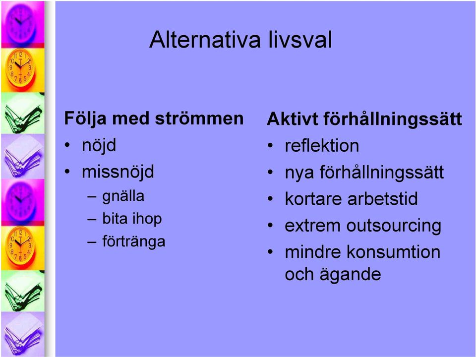 förhållningssätt reflektion nya förhållningssätt