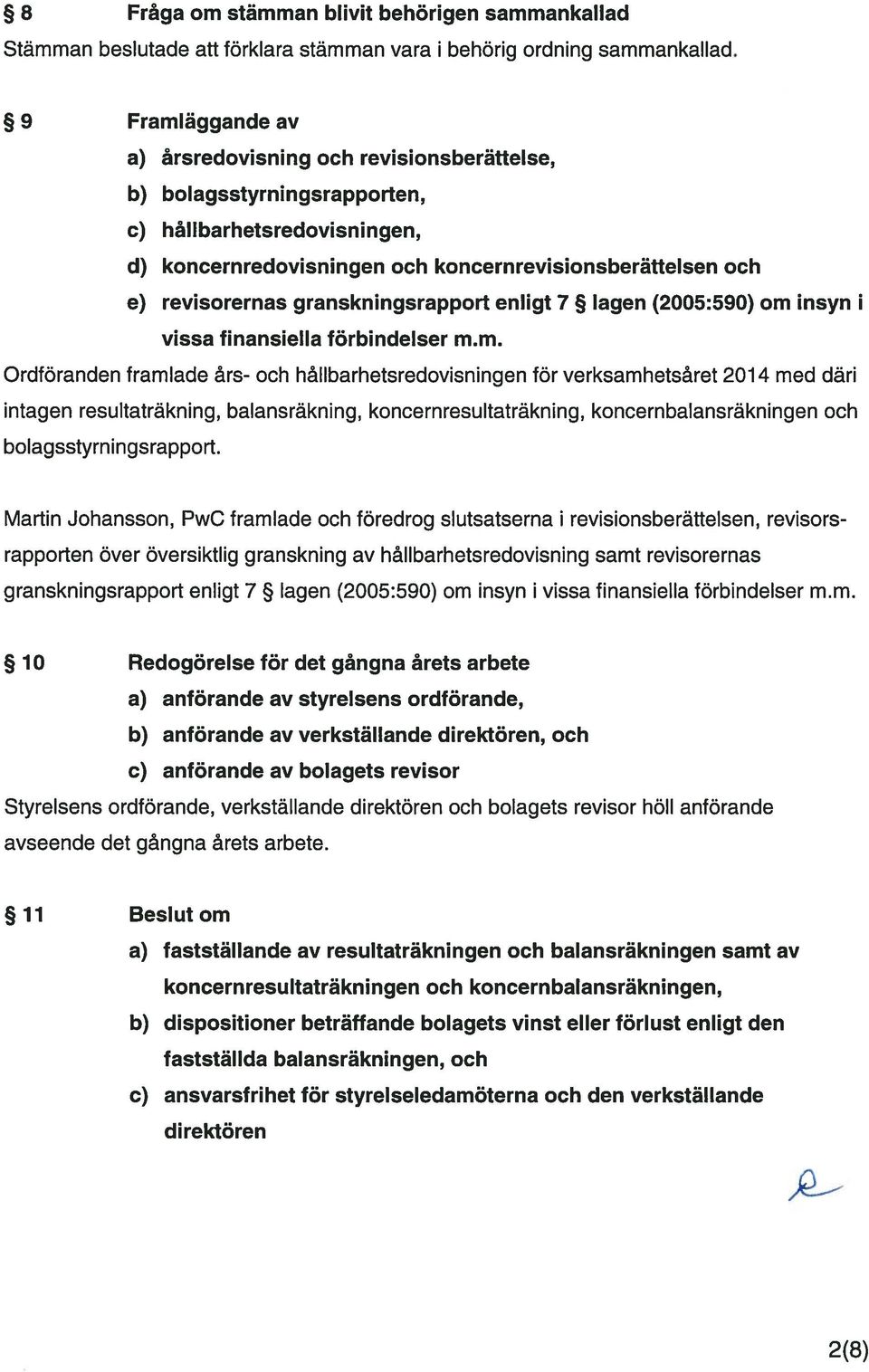 granskningsrapport enhigt 7 lagen (2005:590) om 